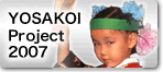 YOSAKOI Project 2006